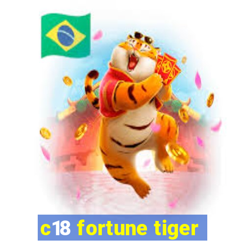 c18 fortune tiger